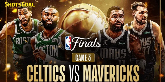 Final NBA 2023/2024 - Boston Celtics Unggul 3-0 Setelah Kalahkan Dallas Mavericks di Game 3 Final NBA